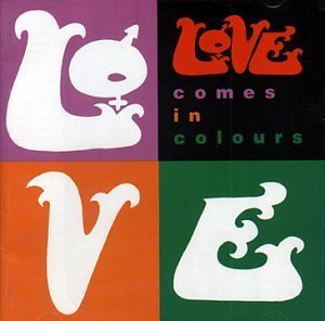 Love / Comes in Colours (REMASTERED, 미개봉)