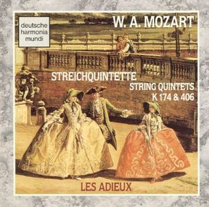 Les Adieux / Mozart: Streichquintette / String Quintets, K 174 &amp; K 406