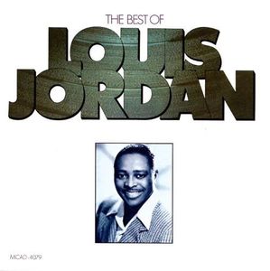 Louis Jordan / The Best Of Louis Jordan