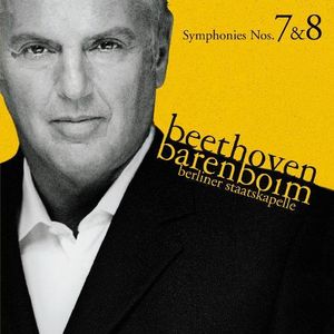 Daniel Barenboim / Beethoven : Symphoneis Nos. 7 &amp; 8