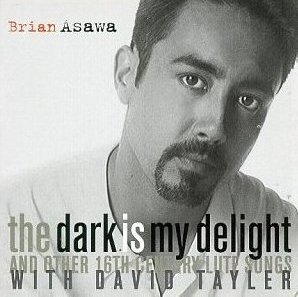Brian Asawa / The Dark Is My Delight