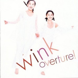 Wink / Overture!