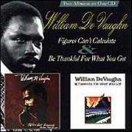William DeVaughn / Figures Can&#039;t Calculate + Be Thankful For What You Got (미개봉)