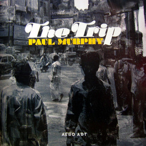 Paul Murphy / The Trip 