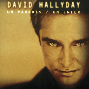 David Hallyday / Un Paradis/Un Enfer (천국과 지옥) 