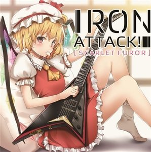 Iron Attack! / Scarlet Furor 