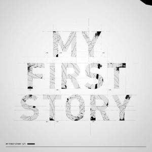 My First Story / My First Story