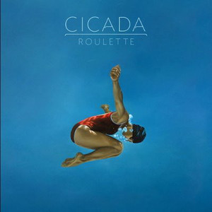 Cicada / Roulette
