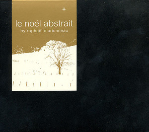 Raphael Marionneau / Le Noel Abstrait (2CD, DIGI-PAK)