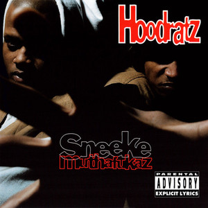 Hoodratz / Sneeke Muthafukaz (홍보용)