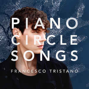 Francesco Tristano / Piano Circle Songs (홍보용)