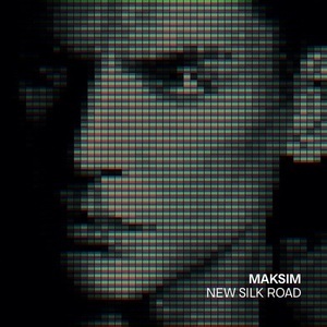 Maksim / New Silk Road (홍보용)