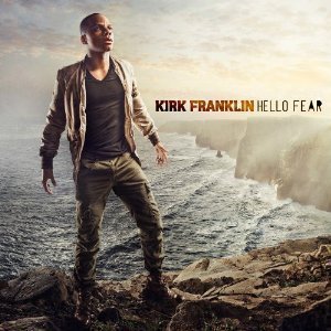 Kirk Franklin / Hello Fear (2CD, DELUXE EDITION)