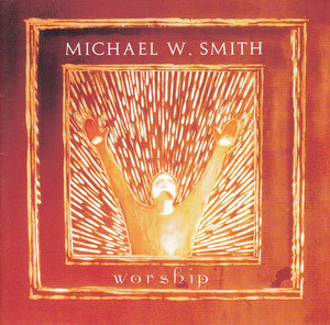 Michael W. Smith / Worship (홍보용)