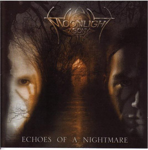 Moonlight Agony / Echoes Of A Nightmare