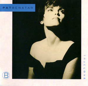 Pat Benatar / True Love