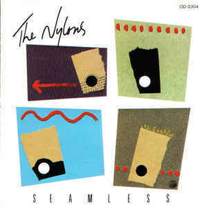 The Nylons / Seamless