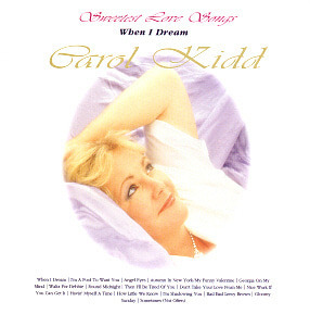 Carol Kidd / Sweetest Love Songs - When I Dream