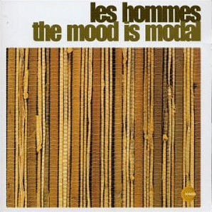 Les Hommes / The Mood Is Modal