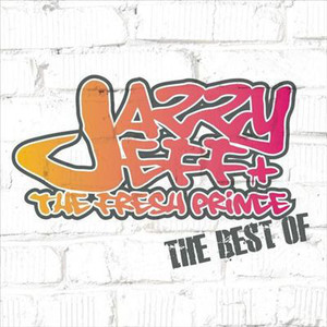 DJ Jazzy Jeff &amp; The Fresh Prince / The Best Of