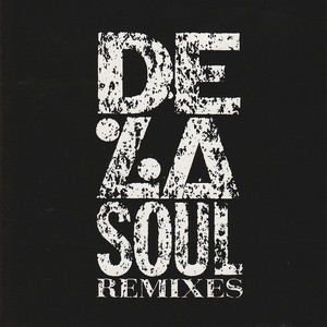 De La Soul / Remixes