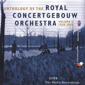 Anthology of the Royal Concertgebouw Orchestra / Vol. 2-Live Radio Recordings 1950-1960 (14CD, BOX SET)