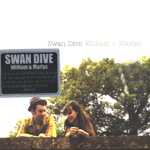 Swan Dive / William &amp; Marlys (DIGI-PAK)