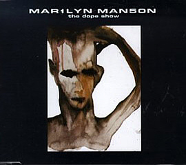 Marilyn Manson / Dope Show (Single)