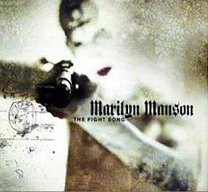 Marilyn Manson / The Fight Song (Single)