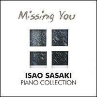 Isao Sasaki (이사오 사사키) / Missing You (Piano Collection) (미개봉)