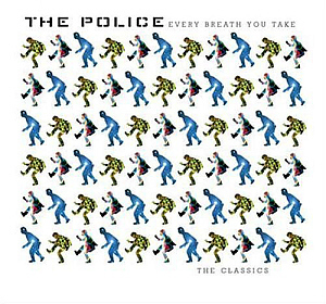 Police / Every Breath You Take: The Classics (REMASTERED)