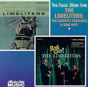Limeliters / The Slightly Fabulous + Sing Out! - Two Classics Album from