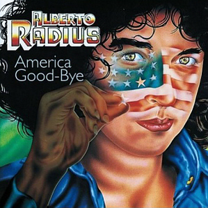 Alberto Radius / America Good-Bye