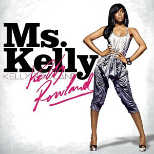 Kelly Rowland / Ms. Kelly (미개봉)