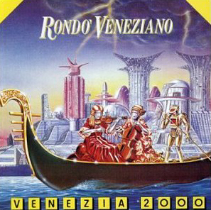 Rondo&#039; Veneziano / Venezia 2000