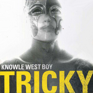 Tricky / Knowle West Boy (미개봉)