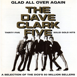 Dave Five Clark / Glad All Over Again