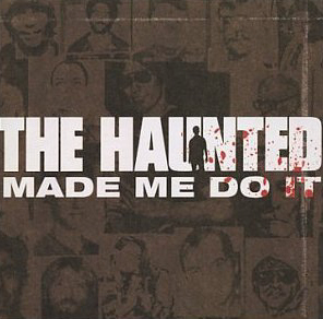 The Haunted / The Haunted Made Me Do It + Live Rounds in Tokyo (2CD)