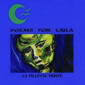 Poems For Laila / La Fillette Triste