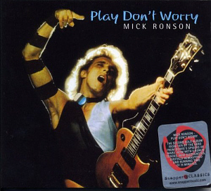 Mick Ronson / Play Don&#039;t Worry (DIGI-PAK, 미개봉)