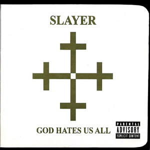 Slayer / God Hates Us All
