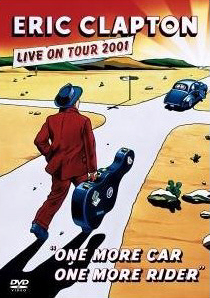 [DVD] Eric Clapton / One More Car, One More Rider: Live On Tour 2001