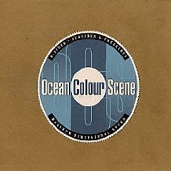 Ocean Colour Scene / B-Sides: Seasides &amp; Freerides