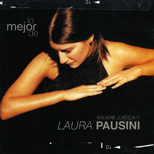 Laura Pausini / Best Of - Volvere Junto A Ti (Spanish Version)
