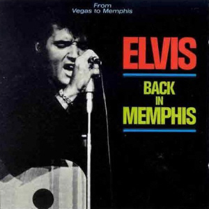 Elvis Presley / Back In Memphis