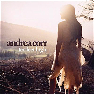 Andrea Corr / Ten Feet High (미개봉)