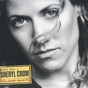 Sheryl Crow / Globe Sessions (미개봉)