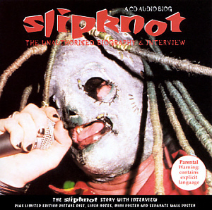 Slipknot / Unauthorized Biography &amp; Interview 