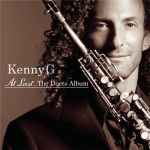 Kenny G / At Last...The Duets Album