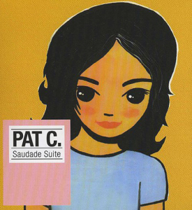 Pat C. (팻씨) / Saudade Suite 